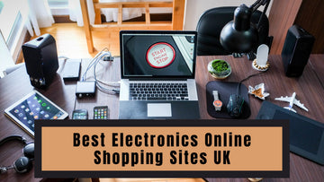 Top Rated Electronics Online Shopping Sites in the UK For 2026