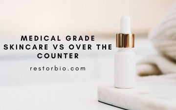 Medical Grade Skincare Vs Over the Counter